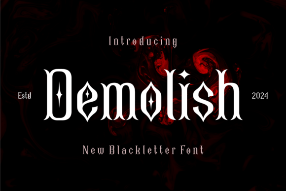 Demolish: A Bold Blackletter with a Modern Edge