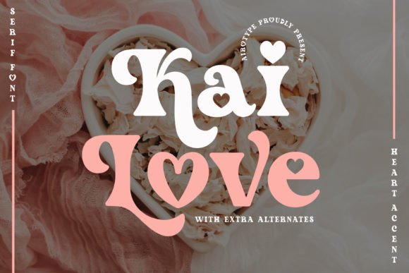 Kai Love: The Modern Serif Font with a Heartfelt Accent
