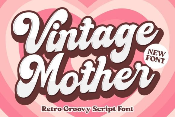 Vintage Mother: A Display Font with Timeless Retro Appeal